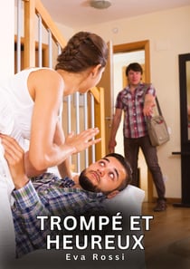 Trompé et Heureux : Histoires Érotiques Interdites de Sexe Tabou pour Adultes