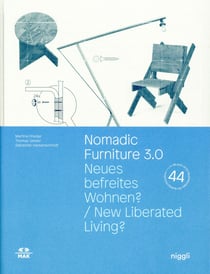 Nomadic furniture 3.0 - neues befreites Wohnen ? / new liberated living ?