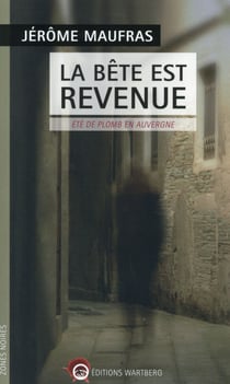 La bête est revenue - été de plomb en auvergne
