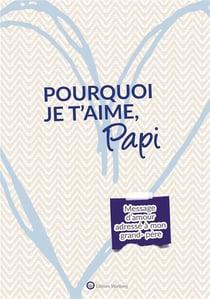 Pourquoi je t'aime, papi