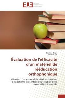 Evaluation de l'efficacite d'un materiel de reeducation orthophonique - utilisation d'un materiel de
