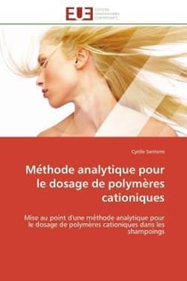 Me thode analytique pour le dosage de polyme res cationiques - mise au point d'une me thode analytiq