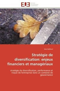 Strategie de diversification: enjeux financiers et manageriaux - strategie de diversification, perfo