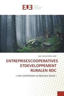 ENTREPRISESCOOPERATIVES ETDEVELOPPEMENT RURALEN RDC : « Une contribution au Business Social »