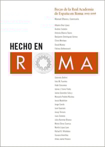 Hecho en Roma/made in Rome - residencies at the spanish academy in Rome 2015-2016