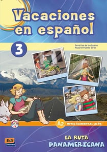 VACACIONES EN ESPANOL Tome 3 : La ruta panamericana