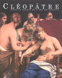 Cleopatre dans le miroir de l'art occidental