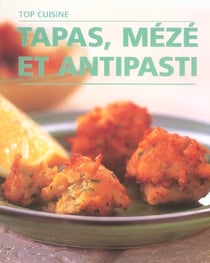 Tapas, meze et antipasti