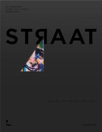 Straat : quotes from the streets