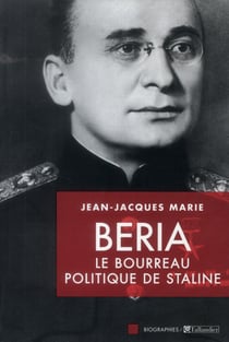 Beria, le bourreau politique de Staline