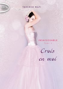 Insaisissable (Shatter me) - Saison 2 Tome 1 : crois en moi