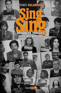 Sing Sing - musiques rebelles sous les verrous
