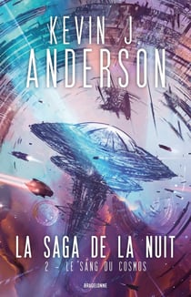 La saga de la nuit Tome 2 : Le sang du cosmos