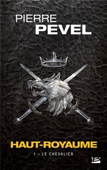 Haut-Royaume Tome 1 : le chevalier