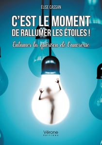 C'est le moment de rallumer les étoiles ! entamer la guérison de l'anorexie