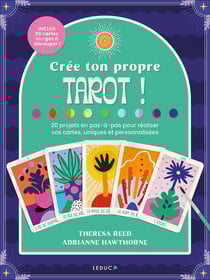 Crée ton propre tarot ! 20 projets en pas-a-pas pour réaliser vos cartes, uniques et personnalisées