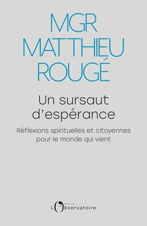 Un sursaut d'espérance - réflexions spirituelles et citoyennes pour le monde qui vient