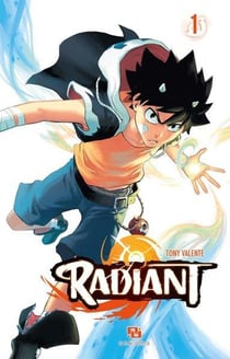 Radiant : Tome 1 à Tome 3