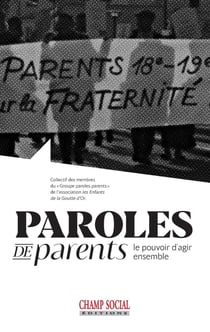 Paroles de parents - le pouvoir d'agir ensemble