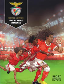 S.L. Benfica Tome 1 : une flamme immense
