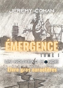 Émergence tome I : un nouveau monde