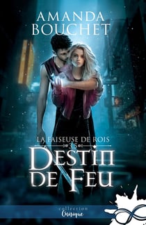 La faiseuse de rois Tome 3.5 : de destin et de feu