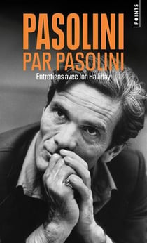 Pasolini par Pasolini : Entretiens avec Jon Halliday