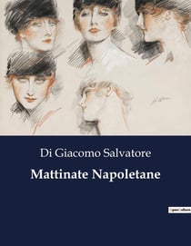 Mattinate Napoletane : Un viaggio attraverso le emozioni e le storie di Napoli