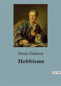 Hobbisme : Exploration des fondements philosophiques et politiques de Thomas Hobbes