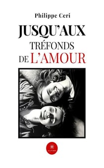 Jusqu' aux tréfonds de l'amour