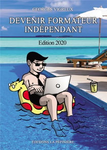 Devenir formateur indépendant (édition 2020)