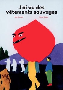 J'ai vu des vêtements sauvages