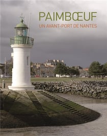 Paimboeuf : un avant-port de Nantes