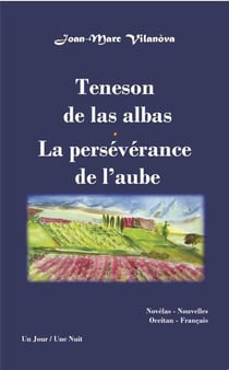 La perseverance de l'aube/teneson de las albas