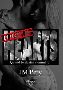 Rocking hearts - quand le destin s'emmele