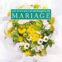 Les plus belles musiques de mariage