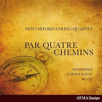 Par quatre chemins / New Orford String Quartet