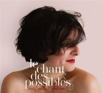 Le chant des possibles
