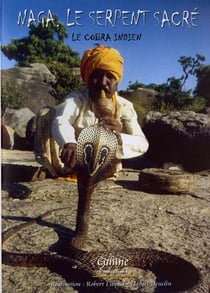 Naga, le serpent sacré : le cobra indien