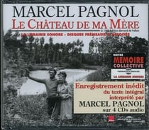 Le château de ma mère - lu par Marcel Pagnol