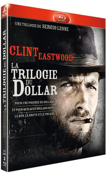 Sergio Leone : La trilogie du dollar : Pour une poignée de dollars + Et pour quelques dollars de plus + Le bon, la brute et le truand