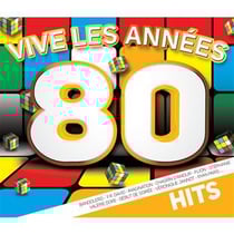 Vive les années 80 : les hits