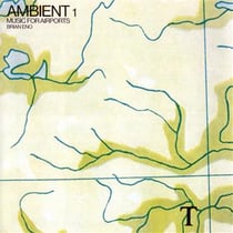 Ambient 1 : music for airports