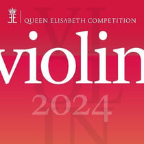 Queen Elisabeth Competition: Violon 2024