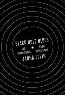 Black hole blues - and other songs from outer space
