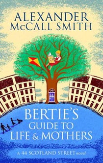 Bertie's guide to life and mothers