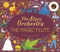 Story orchestra : the magic flute