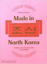 MADE IN NORTH KOREA