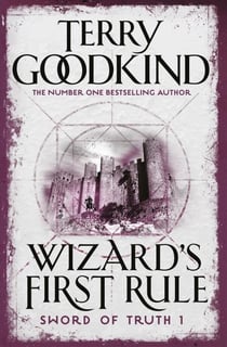 Wizard''s first rule - sword of truth