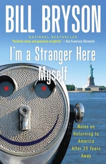 I'm a Stranger Here Myself : Notes on Returning to America After 20 Years Away